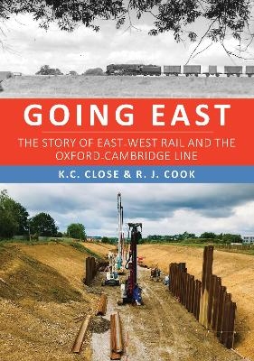 Going East - K. C. Close, R. J. Cook