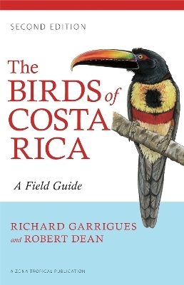 The Birds of Costa Rica - Richard Garrigues