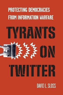 Tyrants on Twitter - David L. Sloss