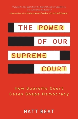 The Power of Our Supreme Court - Matt Beat