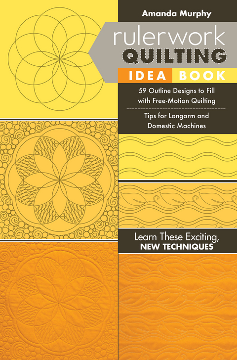 Rulerwork Quilting Idea Book -  Amanda Murphy