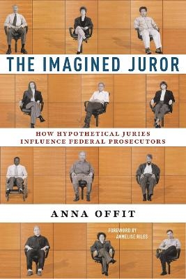 The Imagined Juror - Anna Offit