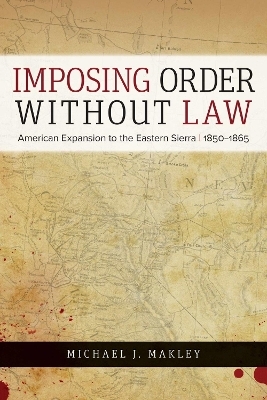 Imposing Order without Law - Michael J. Makley