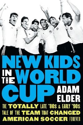 New Kids in the World Cup - Adam Elder