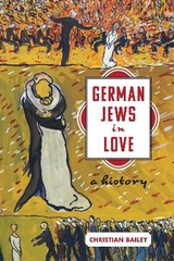 German Jews in Love - Christian Bailey