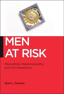 Men at Risk - Shari L. Dworkin