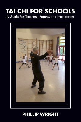 Tai Chi for Schools - Phil Wright