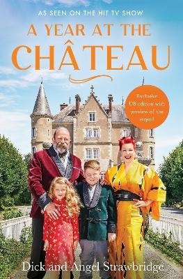 A Year at the Chateau - Dick Strawbridge, Angel Strawbridge