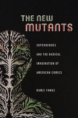 The New Mutants - Ramzi Fawaz