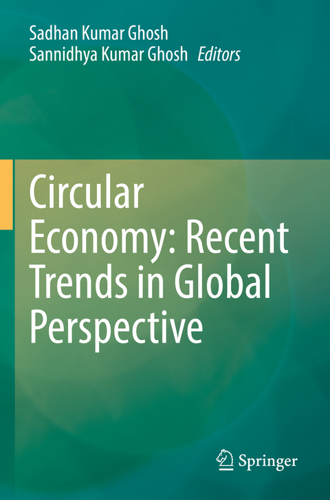 Circular Economy: Recent Trends in Global Perspective - 