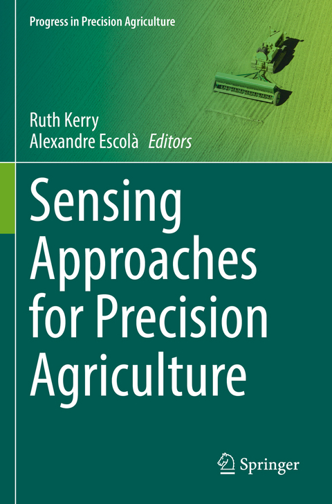 Sensing Approaches for Precision Agriculture - 