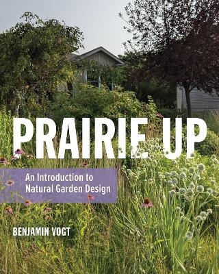 Prairie Up - Benjamin Vogt