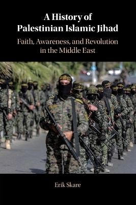 A History of Palestinian Islamic Jihad - Erik Skare