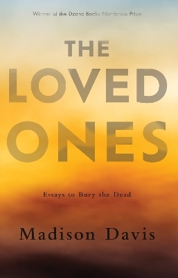 The Loved Ones - Madison Davis