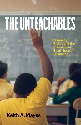 The Unteachables - Keith A. Mayes