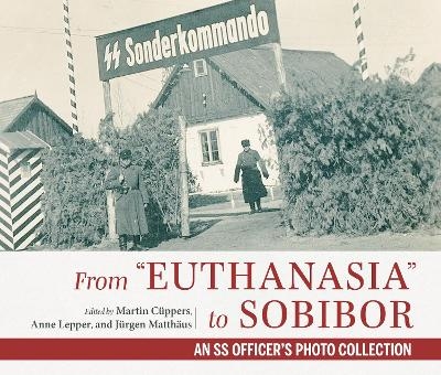 From "Euthanasia" to Sobibor - 