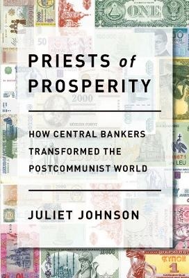 Priests of Prosperity - Juliet Johnson