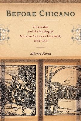 Before Chicano - Alberto Varon