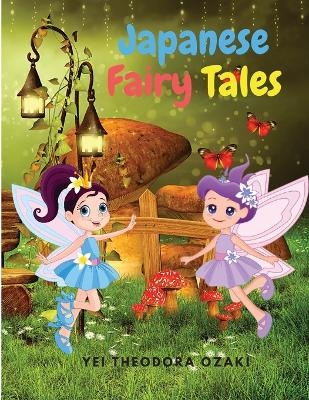 Japanese Fairy Tales -  Yei Theodora Ozaki