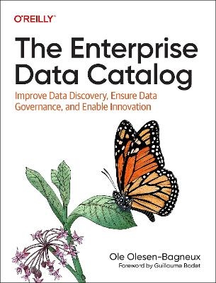 The Enterprise Data Catalog - Ole Olesen-Bagneux