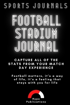 Football Stadium Journal - Hype Publications