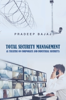 Total Security Management - Pradeep Bajaj