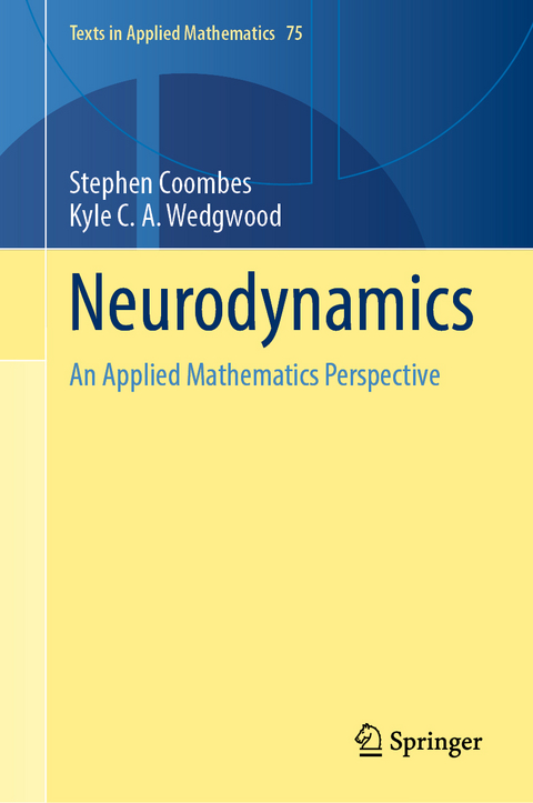 Neurodynamics - Stephen Coombes, Kyle C. A. Wedgwood