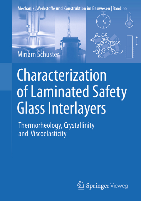 Characterization of Laminated Safety Glass Interlayers - Miriam Schuster