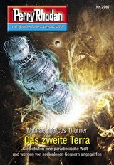 Perry Rhodan 2967: Das zweite Terra - Michael Marcus Thurner