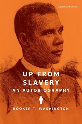 Up from Slavery - Booker T. Washington