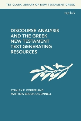 Discourse Analysis and the Greek New Testament - Stanley E. Porter, Dr. Matthew Brook O'Donnell