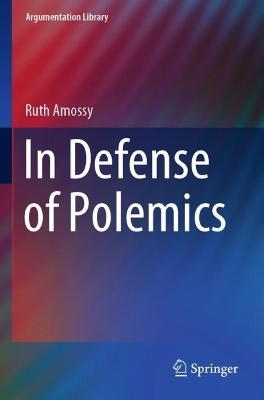 In Defense of Polemics - Ruth Amossy