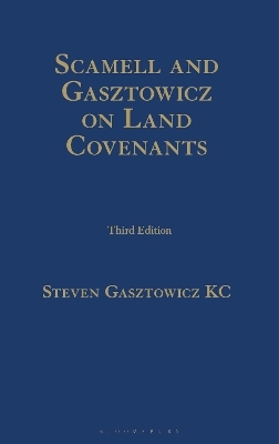 Scamell and Gasztowicz on Land Covenants - Steven Gasztowicz KC