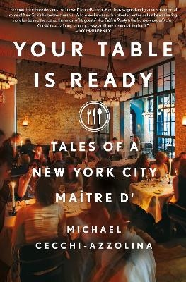 Your Table Is Ready - Michael Cecchi-Azzolina