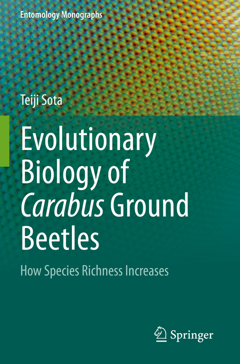 Evolutionary Biology of Carabus Ground Beetles - Teiji Sota