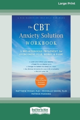 The CBT Anxiety Solution Workbook - Matthew McKay