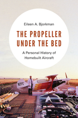 Propeller under the Bed -  Eileen A. Bjorkman