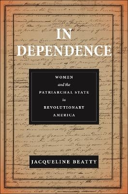 In Dependence - Jacqueline Beatty