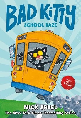 Bad Kitty School Daze - Nick Bruel