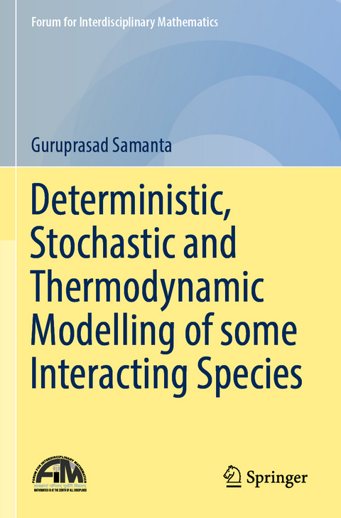 Deterministic, Stochastic and Thermodynamic Modelling of some Interacting Species - Guruprasad Samanta