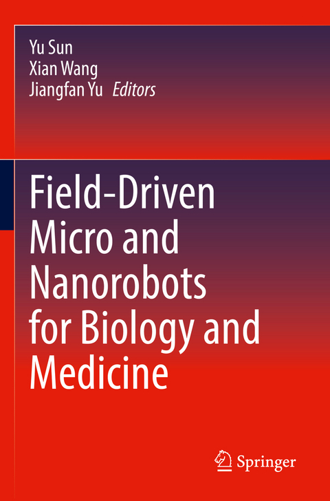 Field-Driven Micro and Nanorobots for Biology and Medicine - 