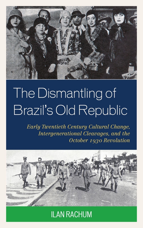 Dismantling of Brazil's Old Republic -  Ilan Rachum