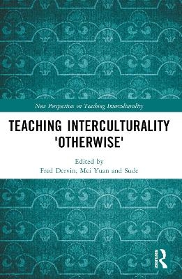 Teaching Interculturality 'Otherwise' - 