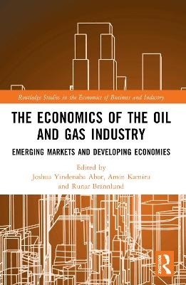 The Economics of the Oil and Gas Industry - 