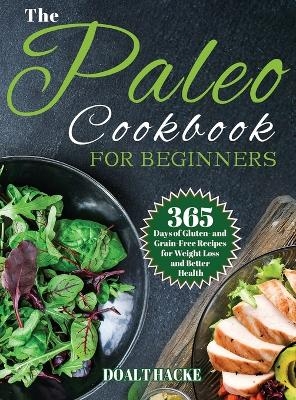 The Paleo Cookbook for Beginners - Doalt Hack