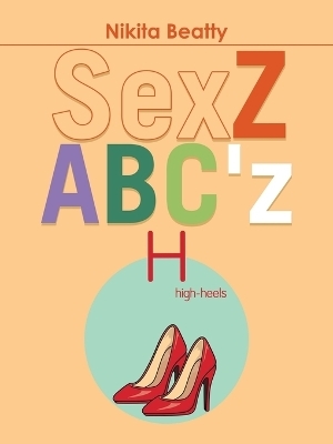 Sexz Abc'z - Nikita Beatty