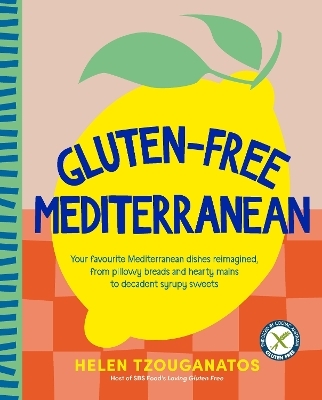 Gluten-free Mediterranean - Helen Tzouganatos