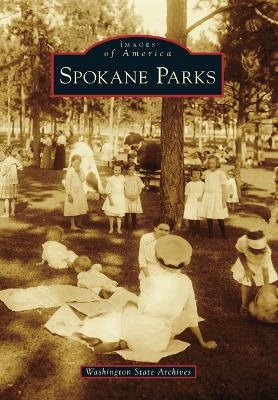 Spokane Parks -  Washington State Archives