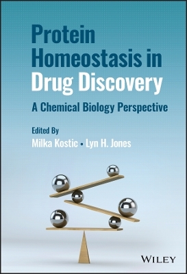 Protein Homeostasis in Drug Discovery - 