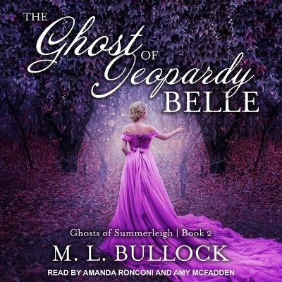 The Ghost of Jeopardy Belle - M L Bullock